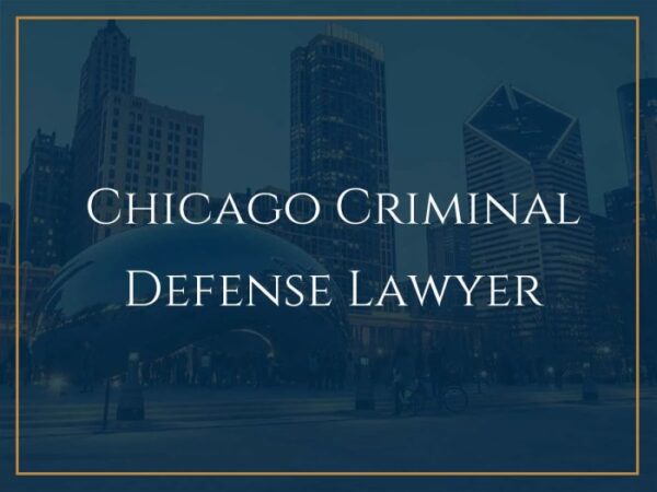 Criminal lawyer in chicago